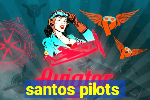 santos pilots